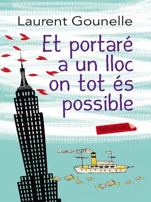 cover image of Et portaré a un lloc on tot és possible